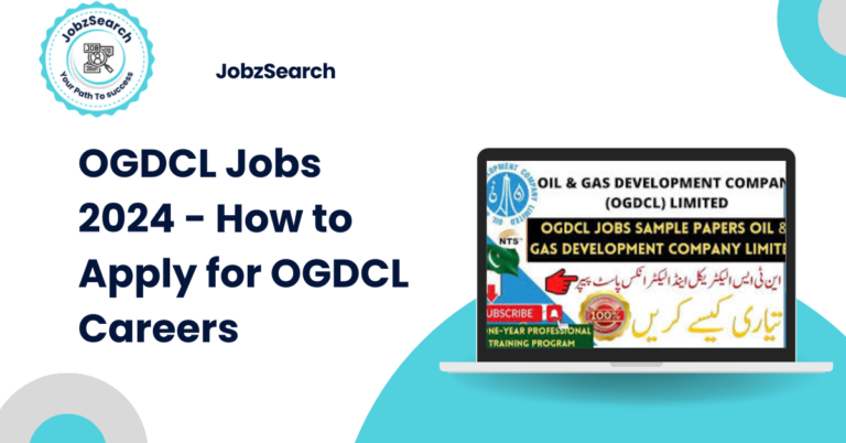 OGDCL Jobs 2024 - How to Apply for OGDCL Careers