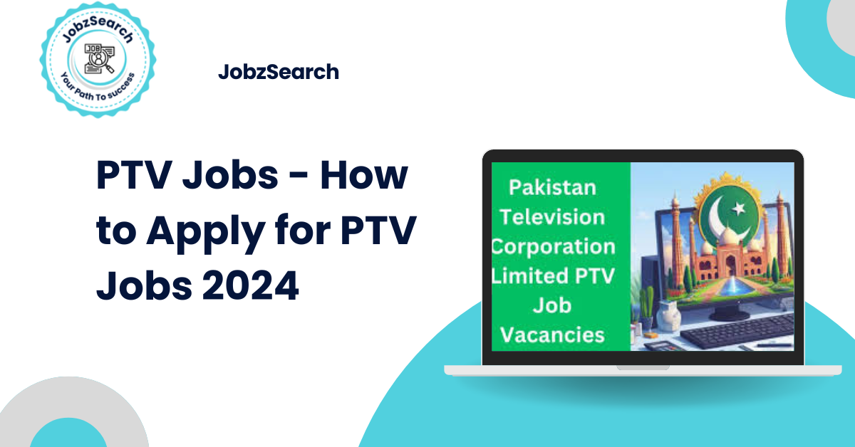 PTV Jobs - How to Apply for PTV Jobs 2024