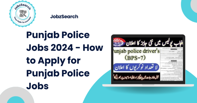 Punjab Police Jobs 2024 - How to Apply for Punjab Police Jobs