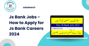 Js Bank Jobs - How to Apply for Js Bank Careers 2024